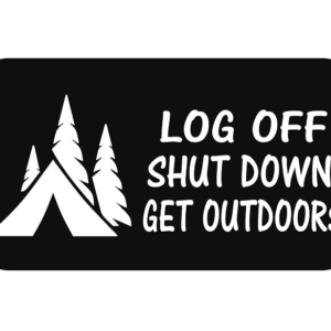 Décalque pour voiture – Log off, shut down, get outdoors